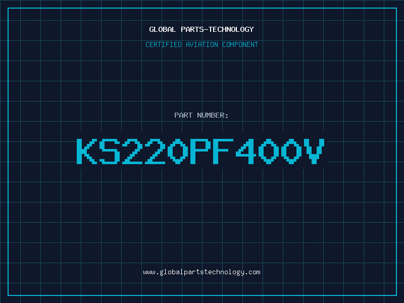 Aviation Part KS220PF400V