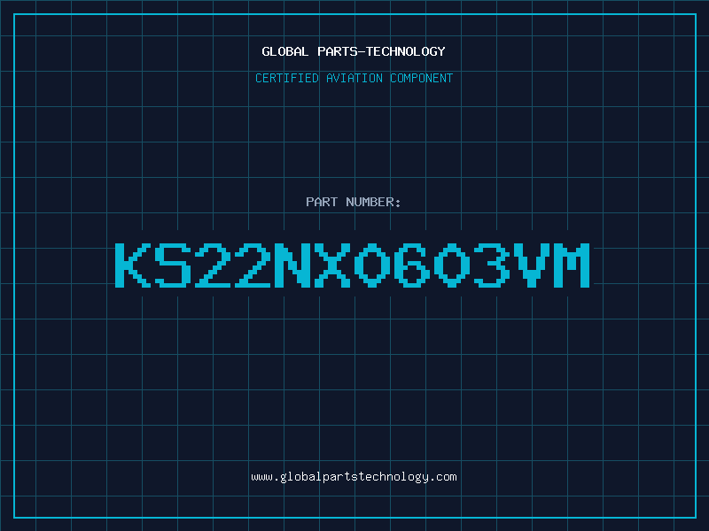 Aviation Part KS22NX0603VM