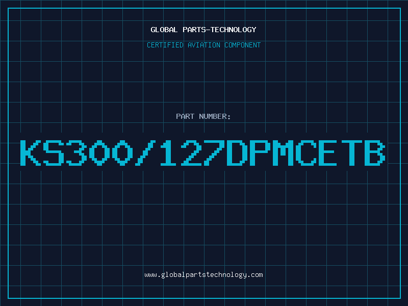 Aviation Part KS300/127DPMCETB