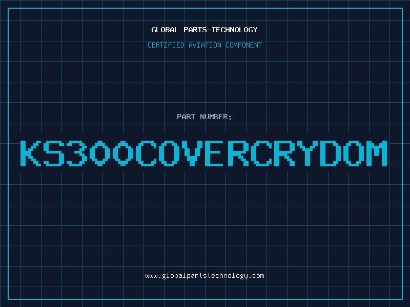 Aviation Part KS300COVERCRYDOM