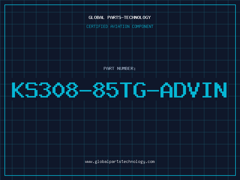 Aviation Part KS308-85TG-ADVIN