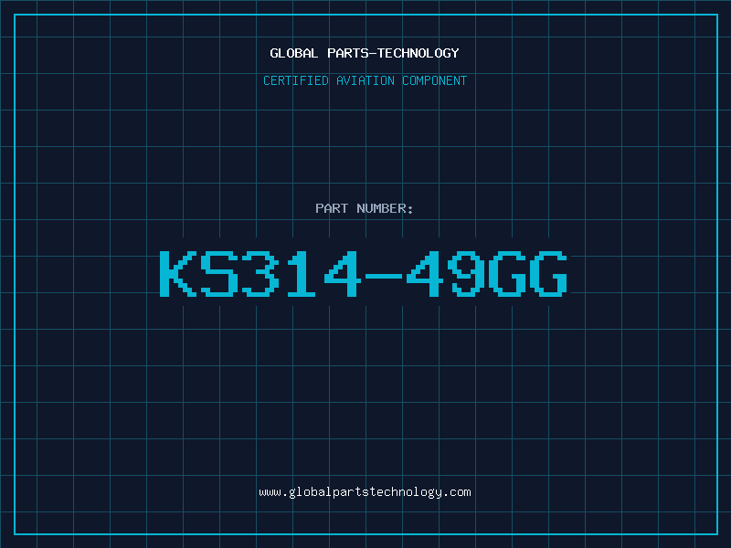 Aviation Part KS314-49GG