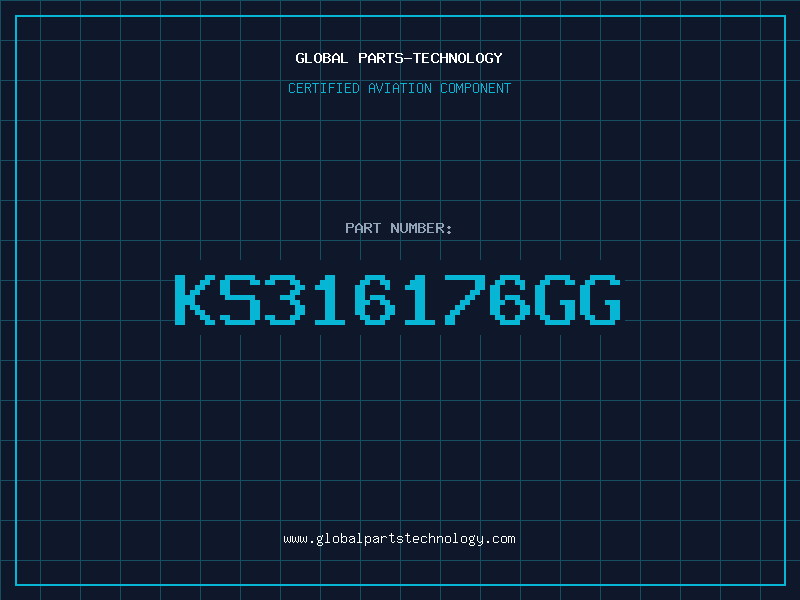 Aviation Part KS316176GG