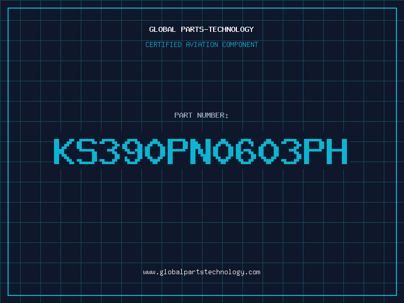 Aviation Part KS390PN0603PH