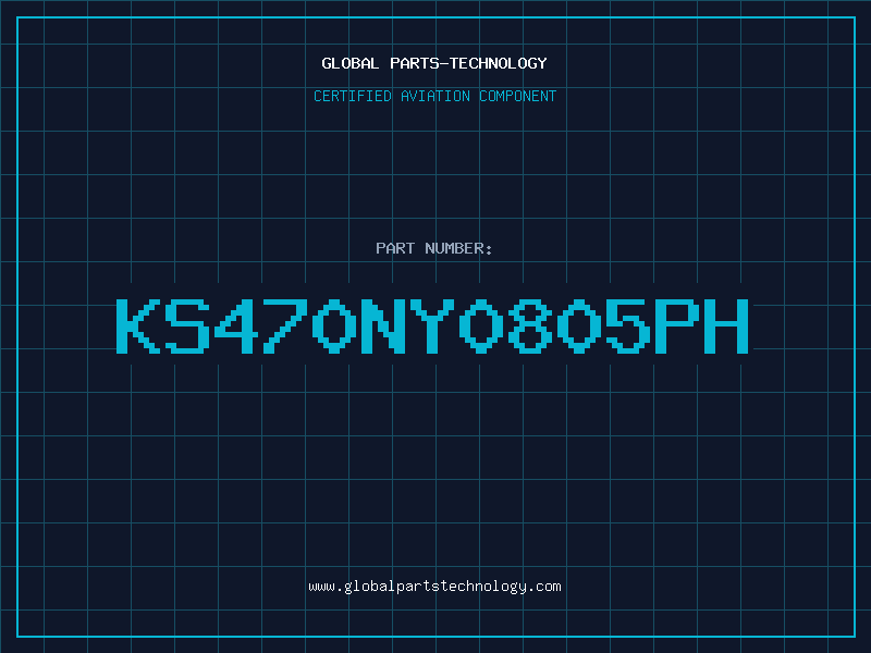 Aviation Part KS470NY0805PH