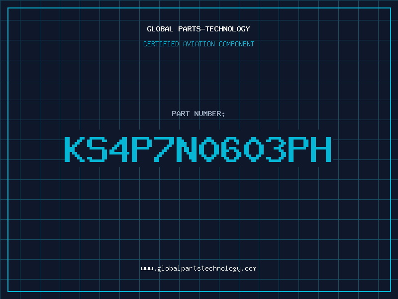 Aviation Part KS4P7N0603PH