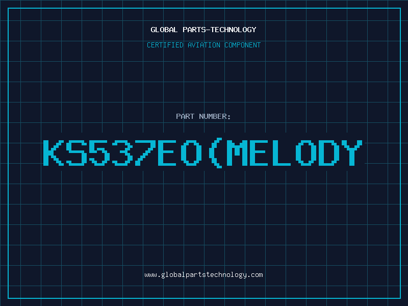 Aviation Part KS537EO(MELODY
