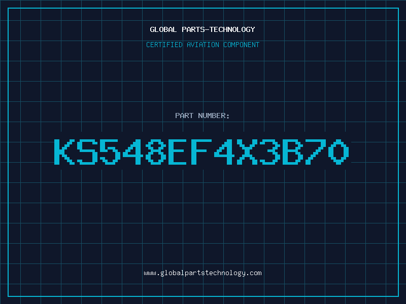Aviation Part KS548EF4X3B70