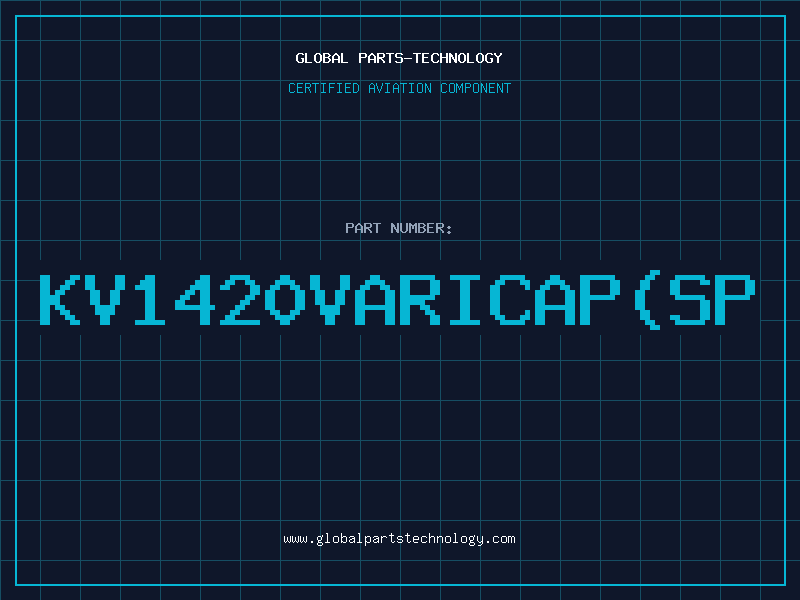 Aviation Part KV1420VARICAPSP