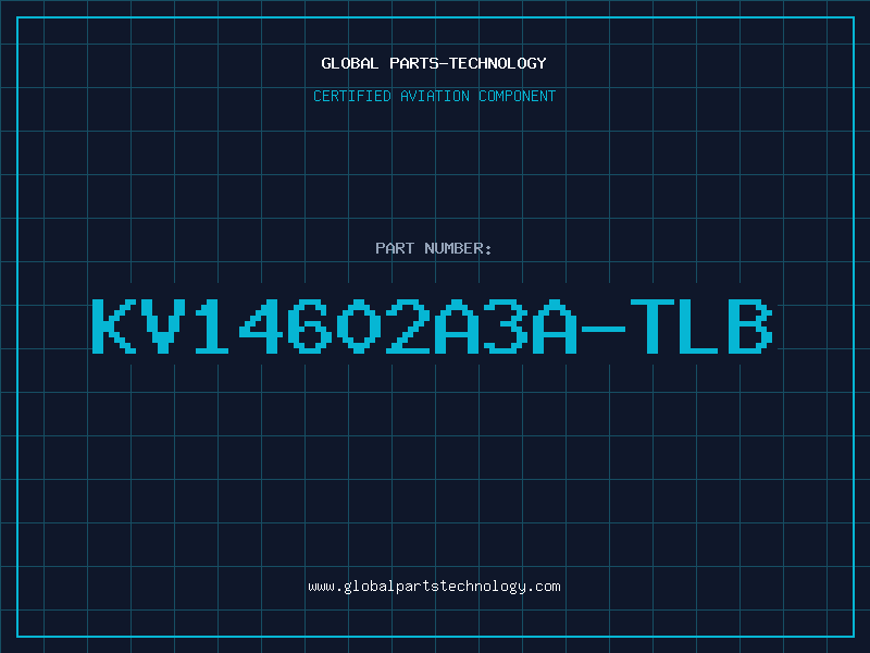 Aviation Part KV14602A3A-TLB