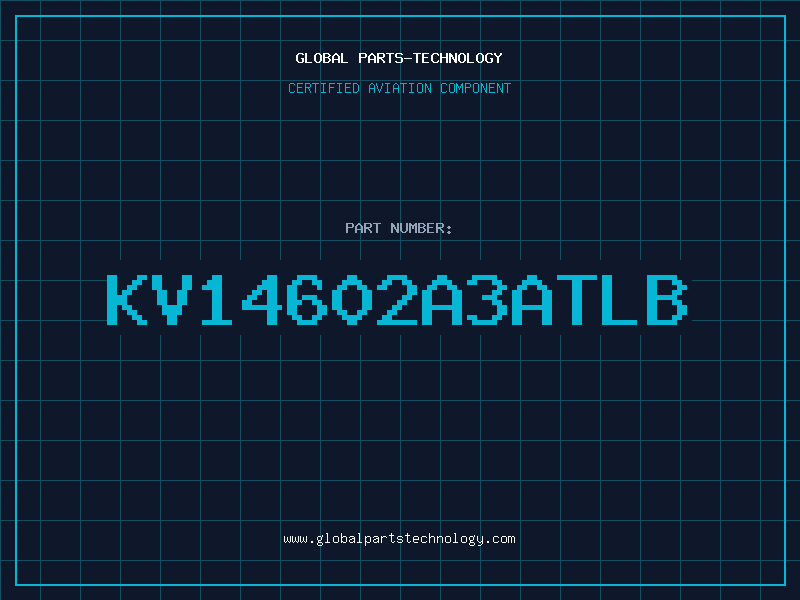 Aviation Part KV14602A3ATLB