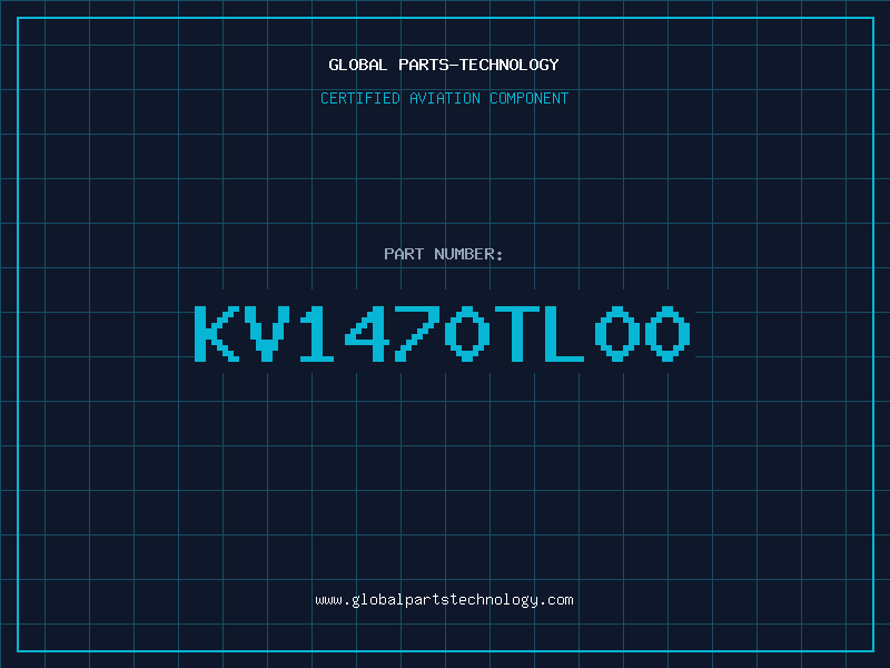 Aviation Part KV1470TL00