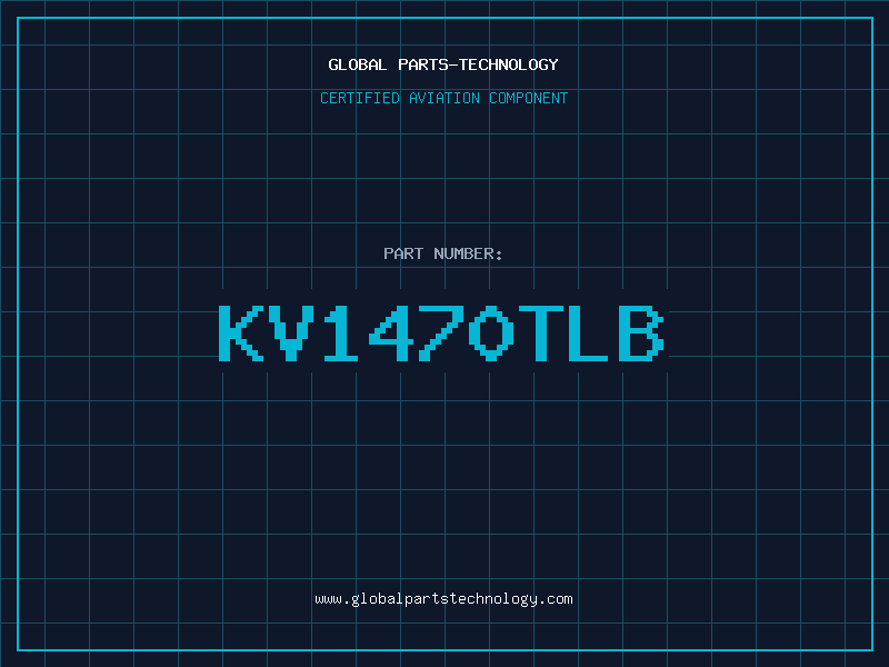Aviation Part KV1470TLB