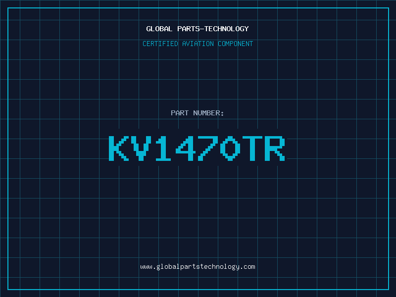Aviation Part KV1470TR
