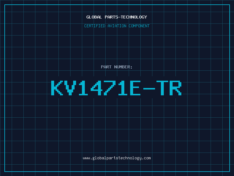 Aviation Part KV1471E-TR