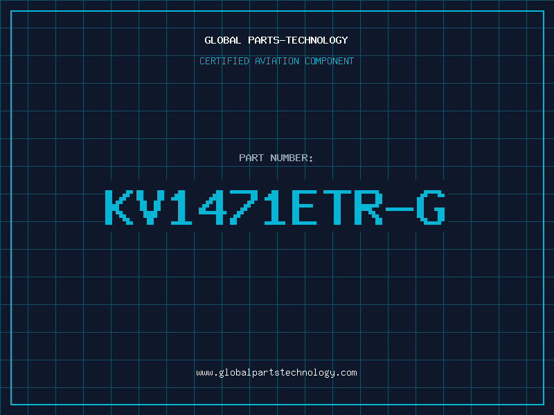 Aviation Part KV1471ETR-G