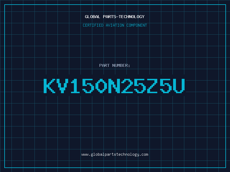 Aviation Part KV150N25Z5U