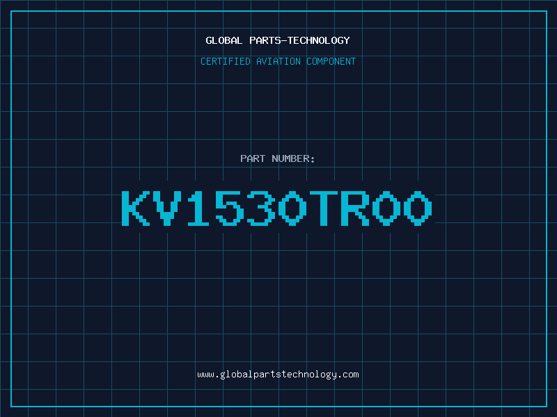 Aviation Part KV1530TR00