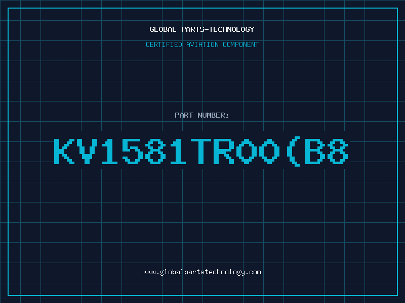 Aviation Part KV1581TR00B8