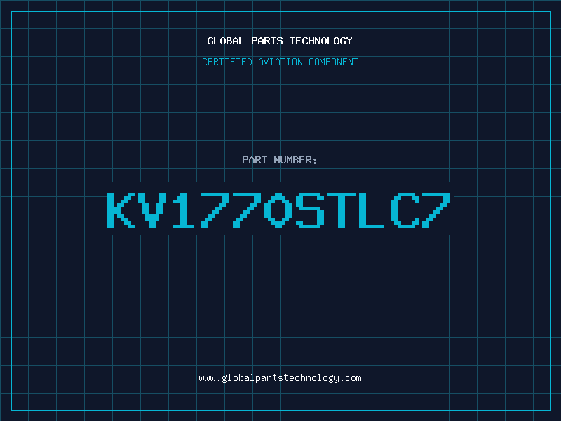 Aviation Part KV1770STLC7
