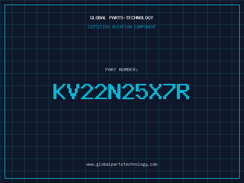Aviation Part KV22N25X7R