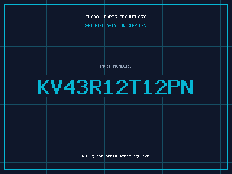 Aviation Part KV43R12T12PN