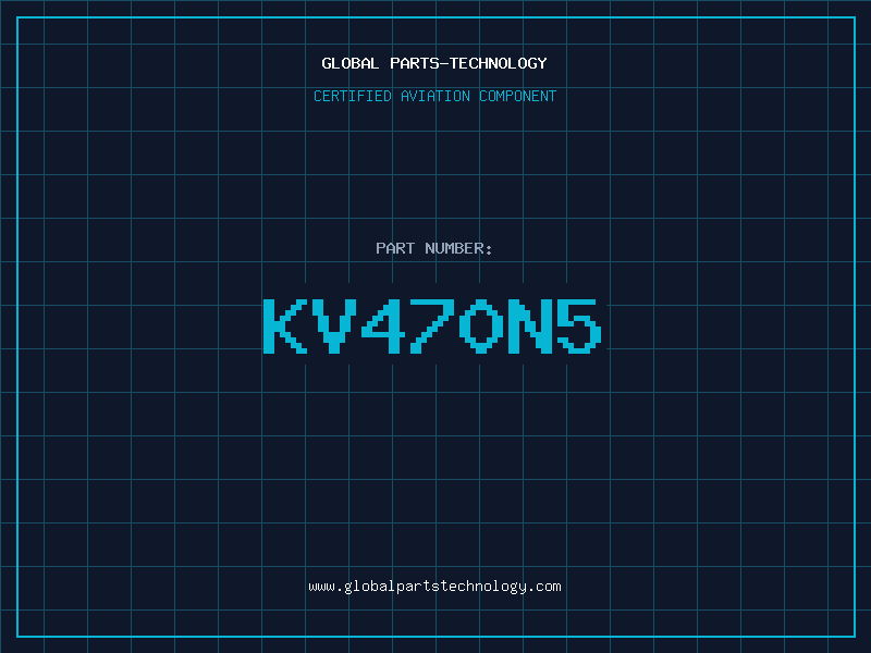 Aviation Part KV470N5