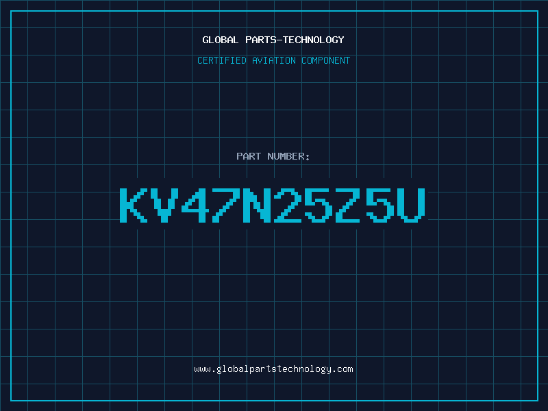 Aviation Part KV47N25Z5U