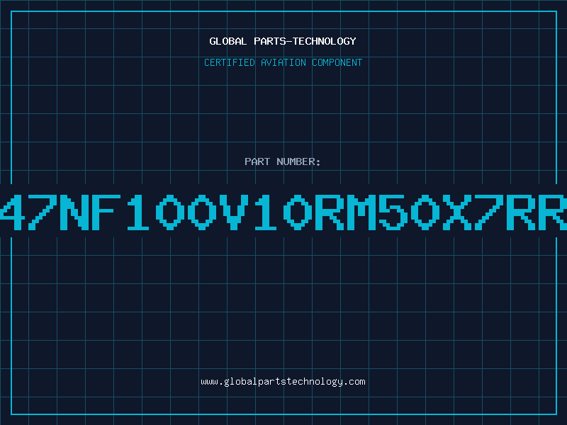Aviation Part KV47nF100V10RM50X7RROA