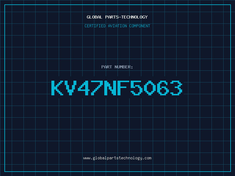 Aviation Part KV47nF5063
