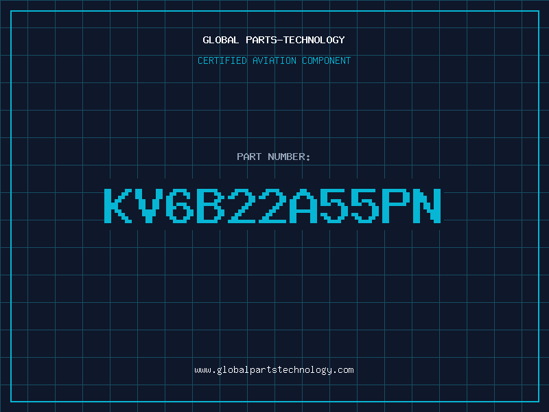 Aviation Part KV6B22A55PN