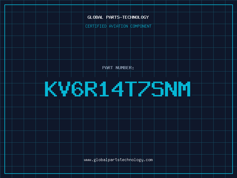 Aviation Part KV6R14T7SNM