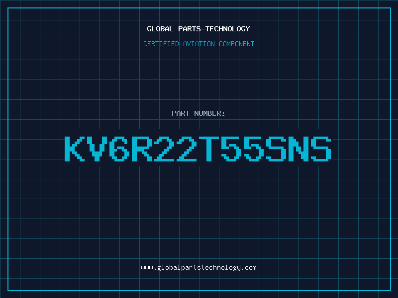 Aviation Part KV6R22T55SNS