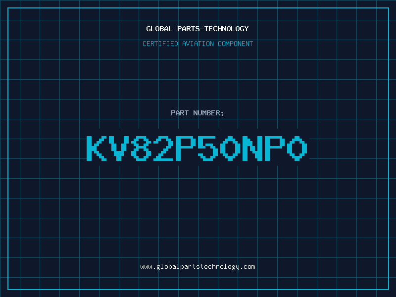 Aviation Part KV82P50NP0