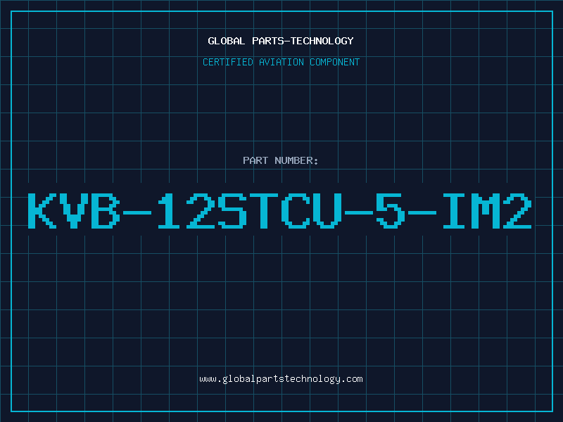 Aviation Part KVB-12STCU-5-IM2