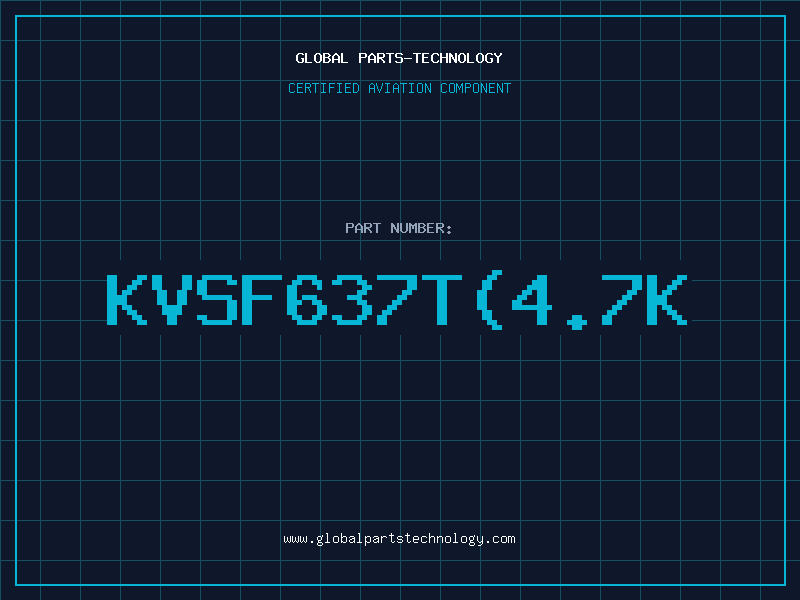 Aviation Part KVSF637T(4.7K