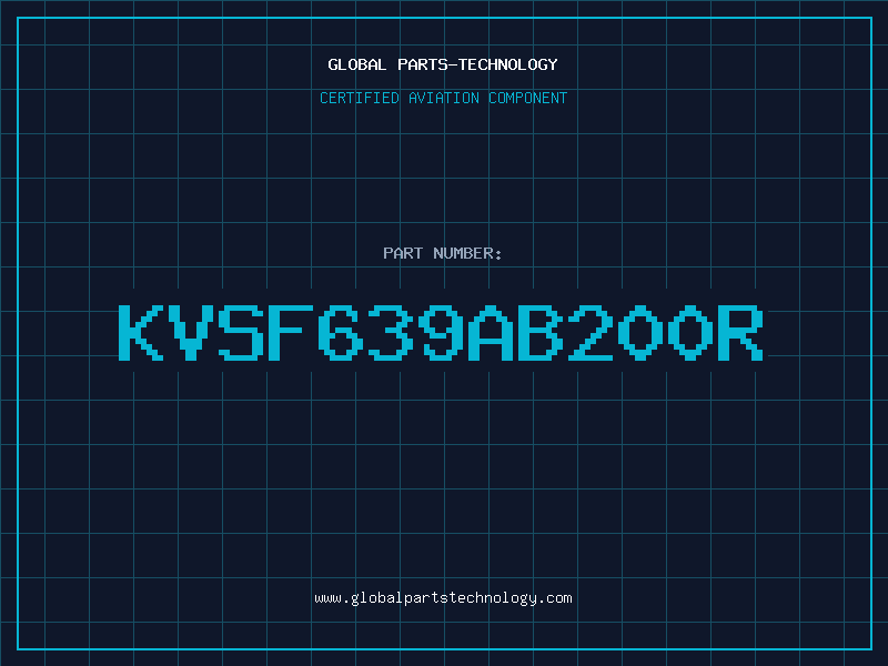 Aviation Part KVSF639AB200R