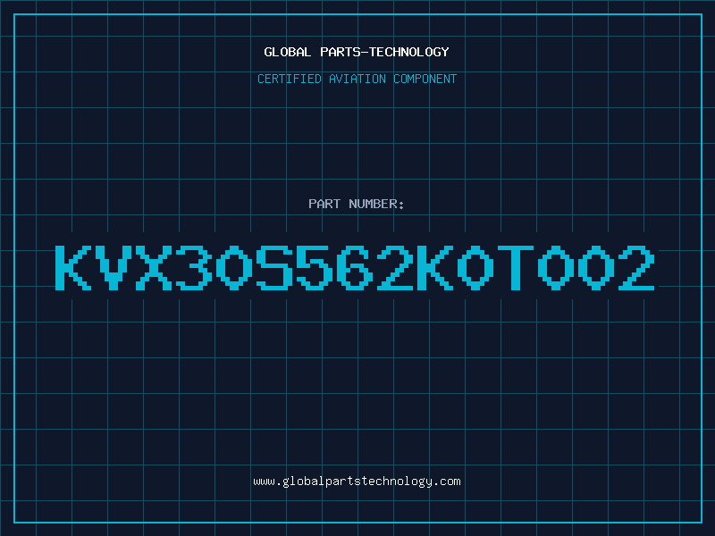 Aviation Part KVX30S562K0T002