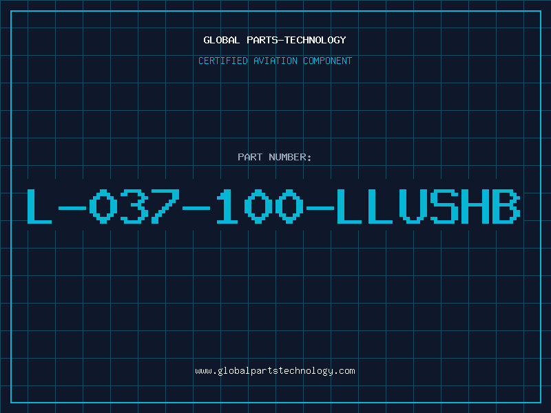 Aviation Part L-037-100-LLUSHB