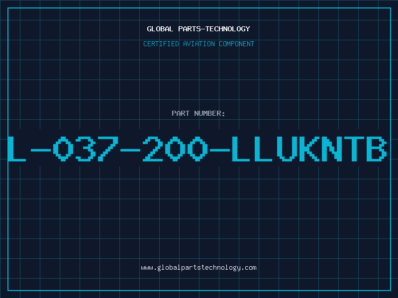 Aviation Part L-037-200-LLUKNTB