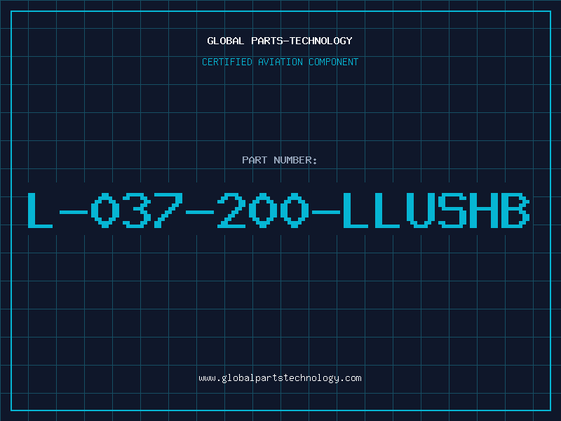 Aviation Part L-037-200-LLUSHB