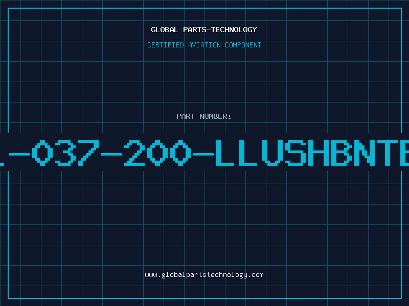 Aviation Part L-037-200-LLUSHBNTB