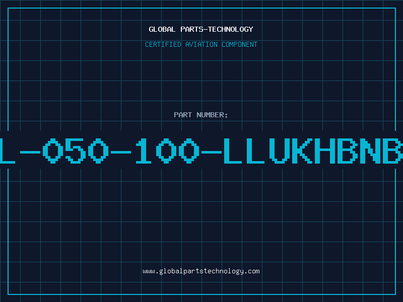 Aviation Part L-050-100-LLUKHBNB