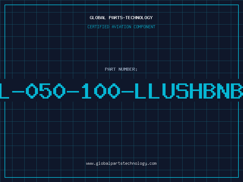 Aviation Part L-050-100-LLUSHBNB