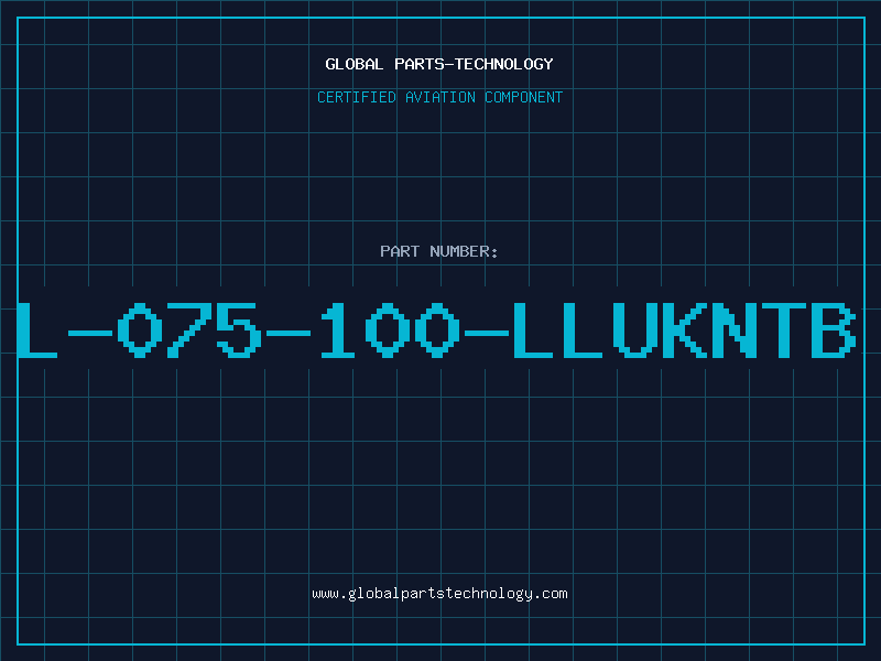 Aviation Part L-075-100-LLUKNTB