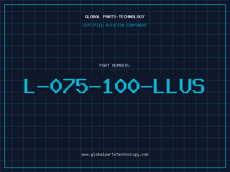 Aviation Part L-075-100-LLUS