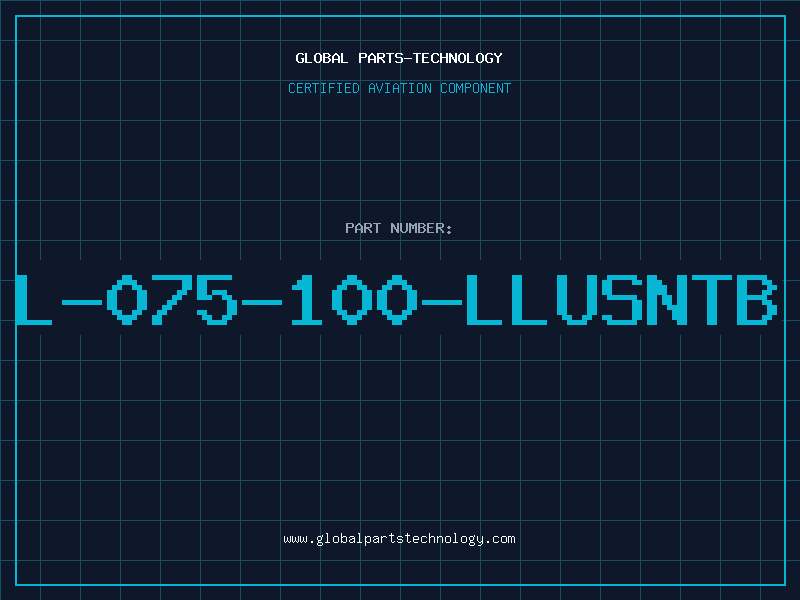 Aviation Part L-075-100-LLUSNTB