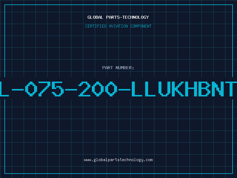 Aviation Part L-075-200-LLUKHBNT