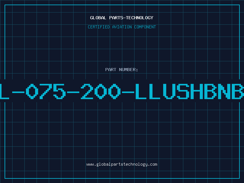 Aviation Part L-075-200-LLUSHBNB