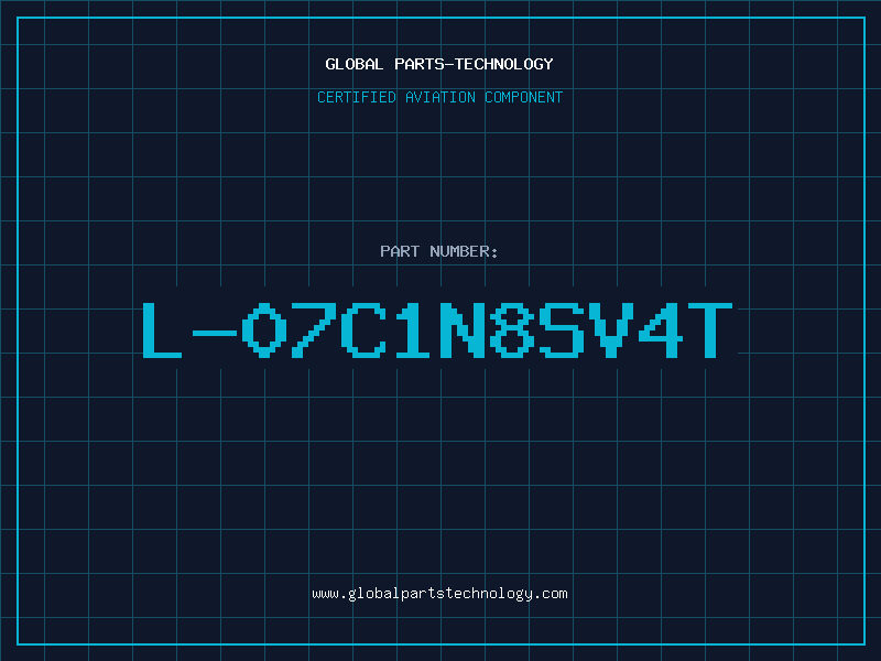 Aviation Part L-07C1N8SV4T